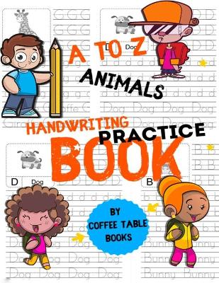 Cover of A TO Z Animals Handwriting Practice Book