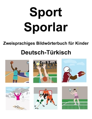 Book cover for Deutsch-Türkisch Sport / Sporlar Zweisprachiges Bildwörterbuch für Kinder