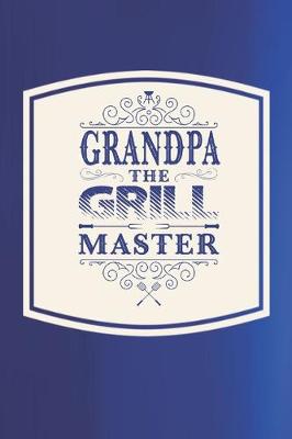 Book cover for Grandpa The Grill Master