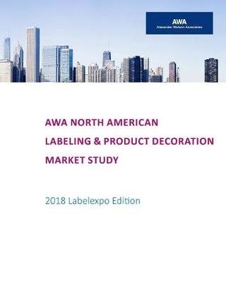 Cover of Awa North American Labeling & Product Decoration Market Study