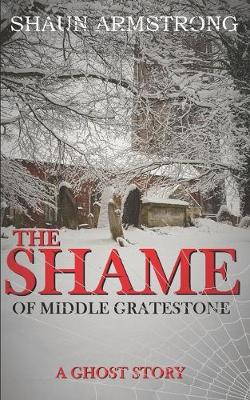 Cover of The Shame of Middle Gratestone