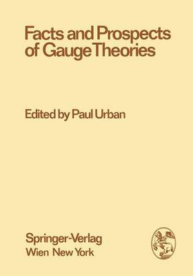Book cover for Facts and Prospects of Gauge Theories