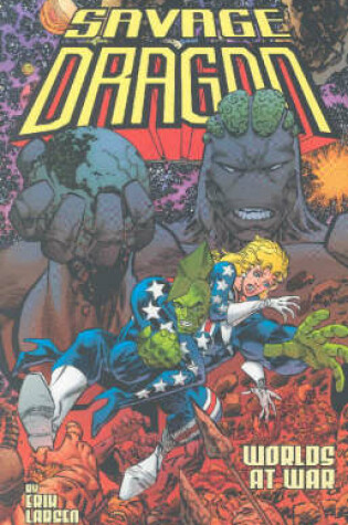 Cover of Savage Dragon Volume 9: Worlds At War