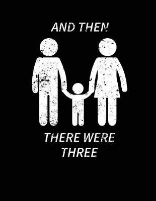 Book cover for And Then There Were Three