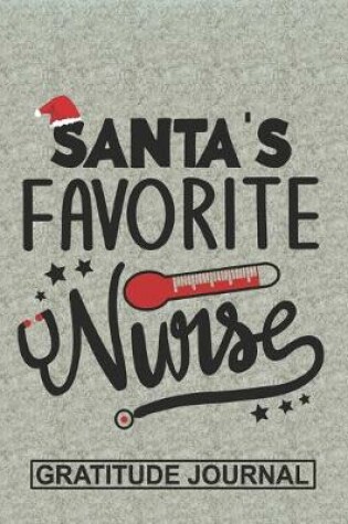 Cover of Santa's Favorite Nurse - Gratitude Journal
