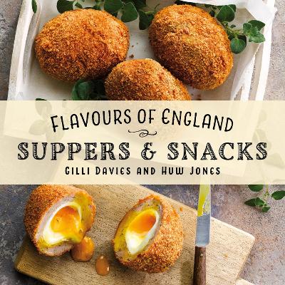 Book cover for Flavours of England: Suppers and Snacks