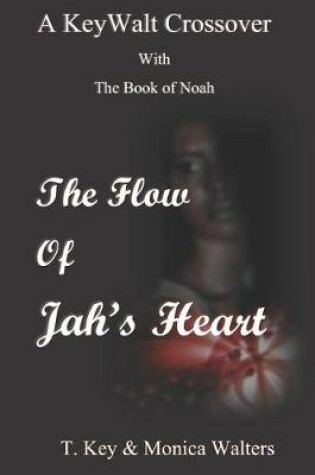 Cover of The Flow of Jah's Heart