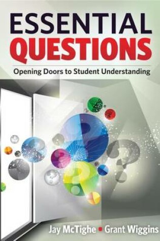 Cover of Essential Questions: Opening Doors to Student Understanding
