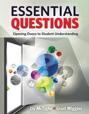 Book cover for Essential Questions: Opening Doors to Student Understanding