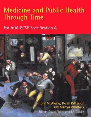 Book cover for Medicine and Public Health Through Time for AQA GCSE