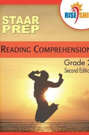 Cover of Rise & Shine STAAR Prep Grade 2 Reading Comprehension
