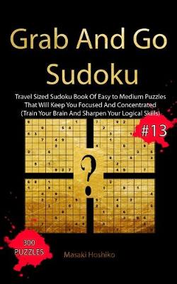 Book cover for Grab And Go Sudoku #13