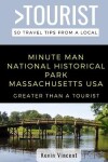 Book cover for Greater Than a Tourist- Minute Man National Historical Park Massachusetts USA