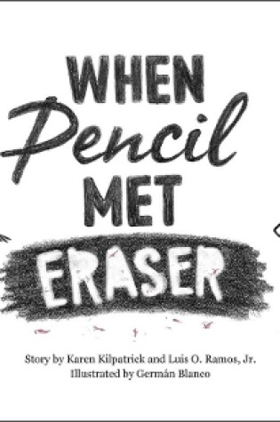 Cover of When Pencil Met Eraser