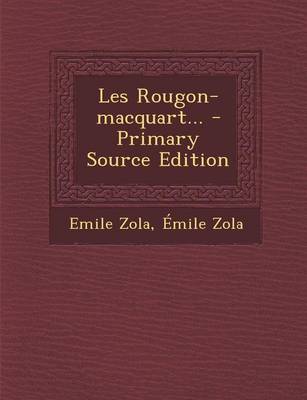 Book cover for Les Rougon-Macquart... - Primary Source Edition