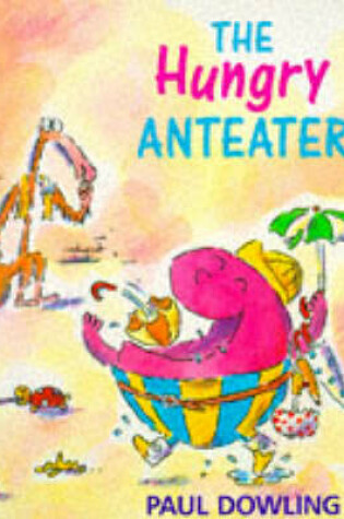 Cover of The Hungry Anteater