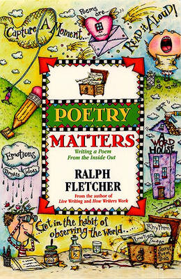 Book cover for Poetry Matters: Writing a Poem from the Inside Out