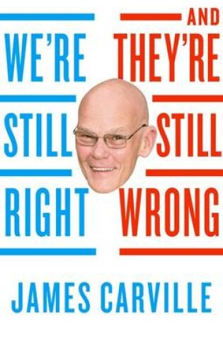 Cover of We're Still Right - And They're Still Wrong