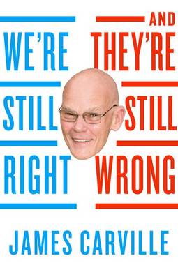 Book cover for We're Still Right - And They're Still Wrong