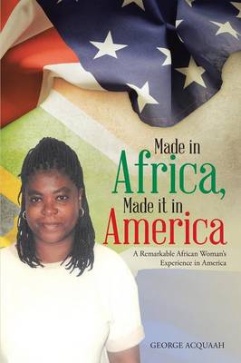 Book cover for Made in Africa, Made It in America