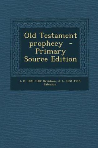 Cover of Old Testament Prophecy - Primary Source Edition