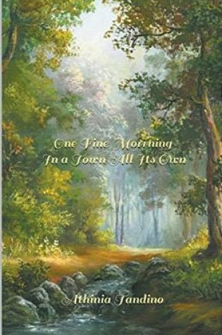 Cover of One Fine Morning, In a Town All Its Own