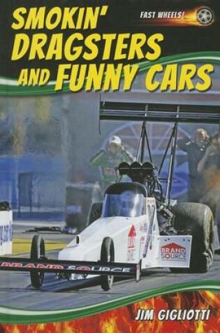 Cover of Smokin' Dragsters and Funny Cars
