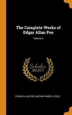 Book cover for The Complete Works of Edgar Allan Poe; Volume 3