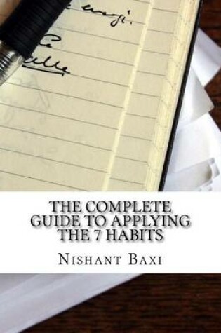 Cover of The Complete Guide to Applying the 7 Habits