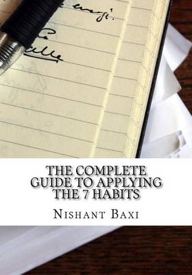 Book cover for The Complete Guide to Applying the 7 Habits