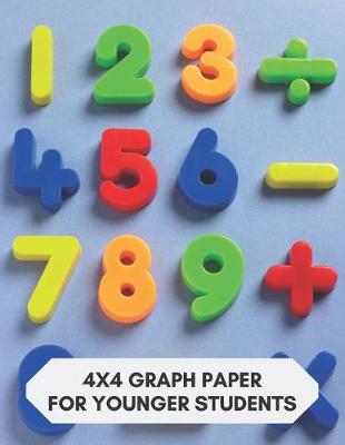 Book cover for 4x4 Graph Paper for Younger Students