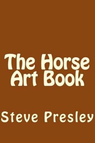 Cover of The Horse Art Book