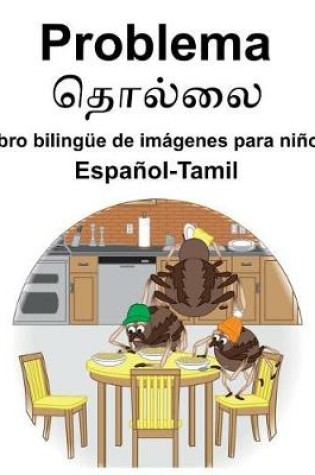 Cover of Español-Tamil Problema Libro bilingüe de imágenes para niños