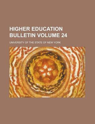 Book cover for Higher Education Bulletin Volume 24