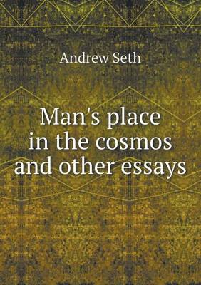 Book cover for Man's place in the cosmos and other essays