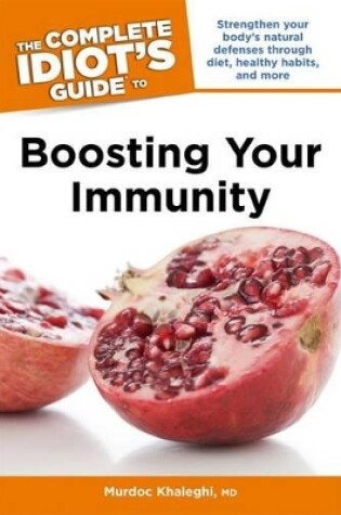 Cover of The Complete Idiot's Guide to Boosting Your Immunity