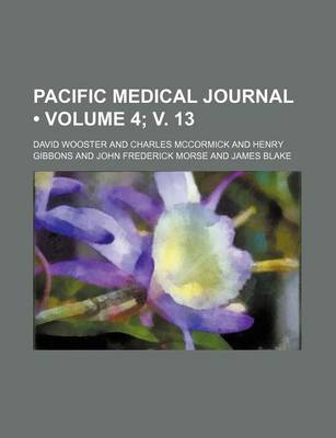 Book cover for Pacific Medical Journal (Volume 4; V. 13)