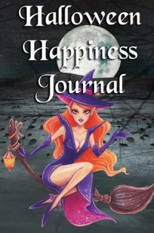 Cover of Halloween Happiness Journal