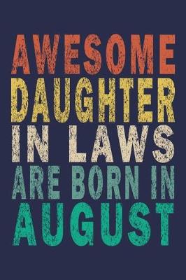 Book cover for Awesome Daughter In Laws Are Born In August