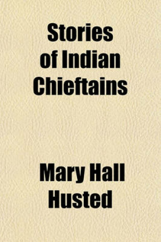 Cover of Stories of Indian Chieftains