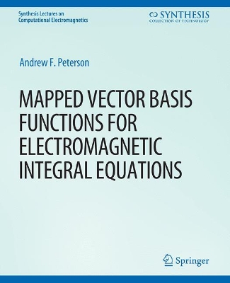 Cover of Mapped Vector Basis Functions for Electromagnetic Integral Equations