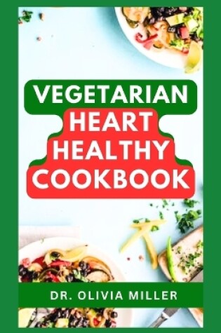 Cover of Vegetarian Heart Healthy Cookbook