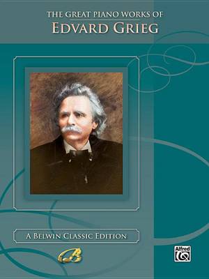 Book cover for The Great Piano Works of Edvard Grieg