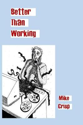 Book cover for Better Than Working