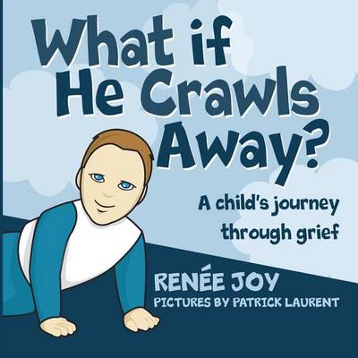 Book cover for What If He Crawls Away?