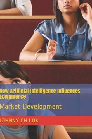Cover of How Artificial Intelligence Influences Ecommerce