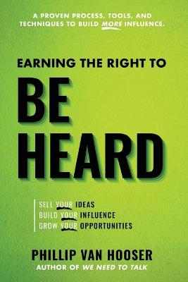 Book cover for Earning the Right to Be Heard