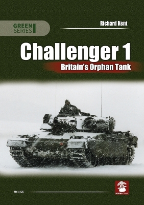 Book cover for Challenger 1. Britain's Orphan Tank