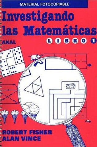 Cover of Investigando las Matematicas Libro 1