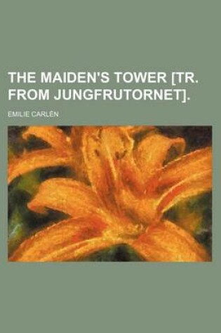 Cover of The Maiden's Tower [Tr. from Jungfrutornet].